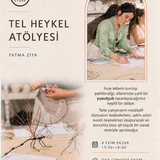 Fatma Ziya - Tel Heykel Atölyesi